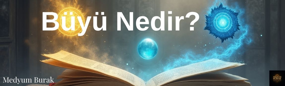 büyü nedir