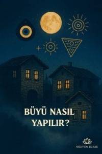 büyü nasıl yapılır
