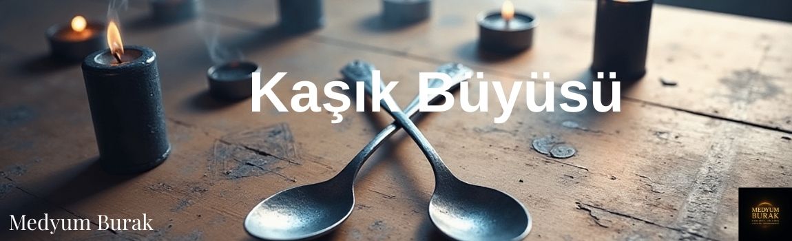 Kaşık Büyüsü