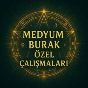 MEdyum Burak Özdel Çalışmaları 