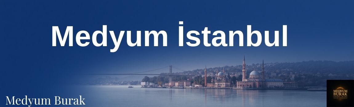 medyum istanbul