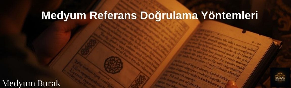 Medyum Referans Doğrulama Yöntemleri