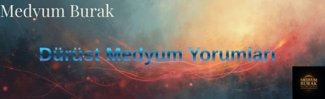 Dürüst Medyum Yorumları Görseli