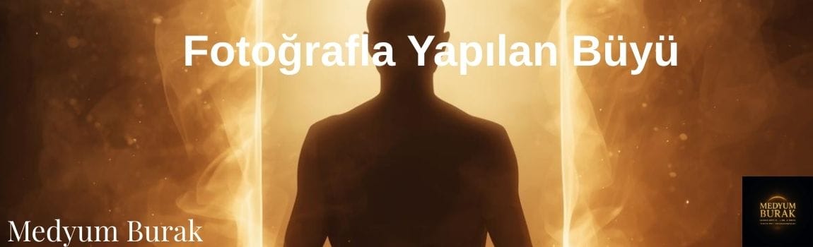 Fotoğrafla yapılan büyü