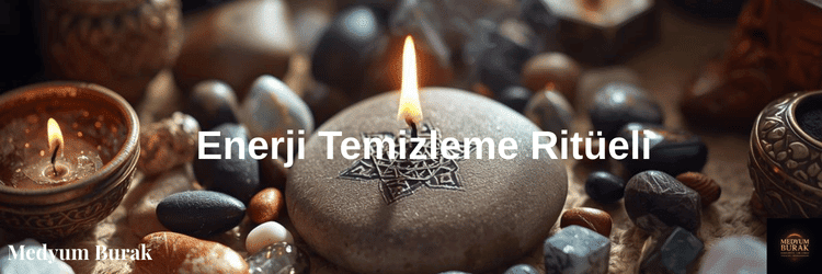 Enerji Temizleme Ritüeli
