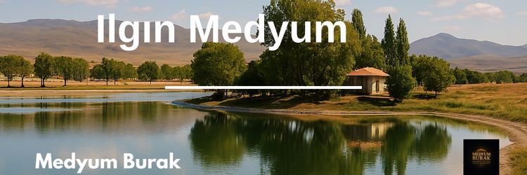 ılgın medyum