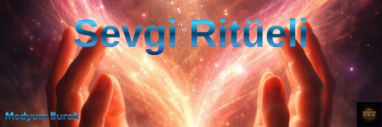 sevgi ritüeli