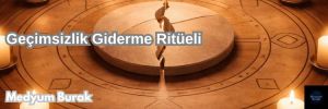 Geçimsizlik Giderme Ritüeli